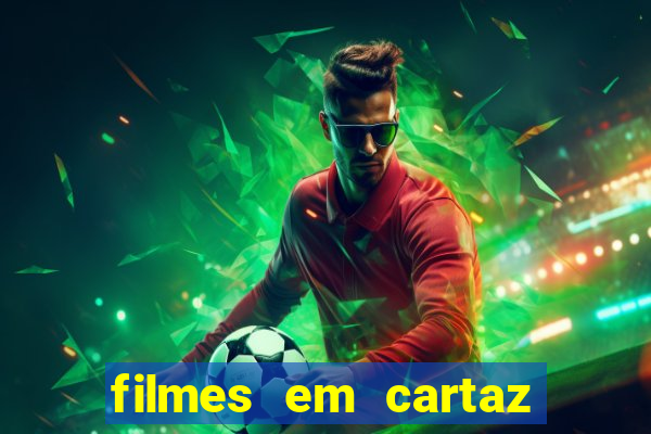 filmes em cartaz barra shopping